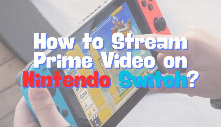 prime video on switch prime video on switch