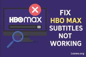 11 Ways to Fix HBO Max Subtitles Not  Working