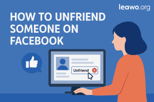 How to Unfriend Someone on Facebook