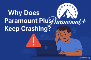 Why Does Paramount Plus Keep  Crashing?