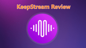 KeepStream Review: Is It Worth Trying or Should You Pass for Something Better?